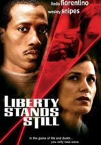 Liberty Stands Still (2002)
