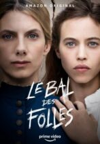 The Mad Women's Ball / Le bal des folles (2021)